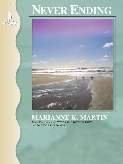 Title details for Never Ending by Marianne K. Martin - Available